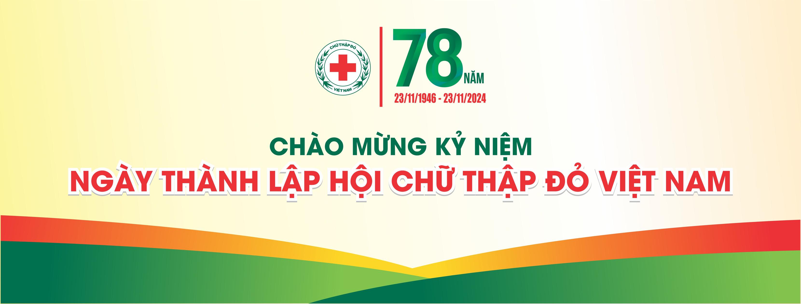 Tuyên truyền kỷ niệm 78 năm ngày thành lập Hội Chữ thập đỏ Việt Nam (23/11/1946 - 23/11/2024)